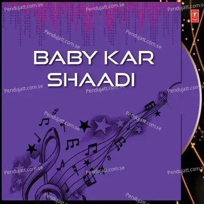 Baby Kar Shaadi - Various Artists cover album