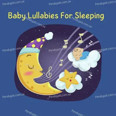 Baby Lullabies For Sleeping - Baby Sleep Music cover album