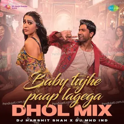 Baby Tujhe Paap Lagega - Dhol Mix - DJ Harshit Shah album cover 