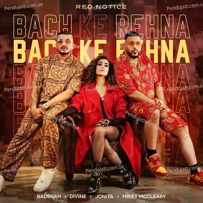 Bach Ke Rehna - Badshah album cover 