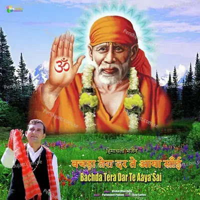 Bachda Tera Dar Te Aaya Sai - Vishal Bhardwaj album cover 