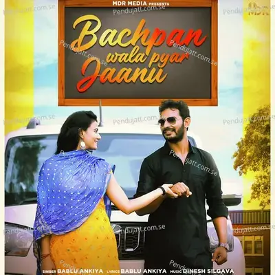 Bachpan Wala Pyar Jaanu - Bablu Ankiya album cover 