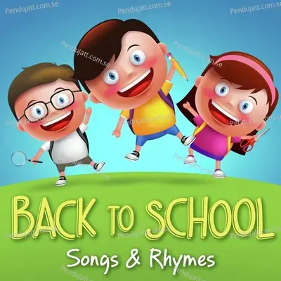 Back To School Songs   Rhymes - Nursery Rhymes and Kids Songs