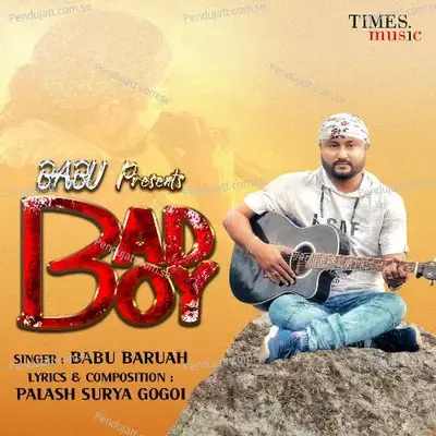 Bad Boy - Babu Baruah album cover 