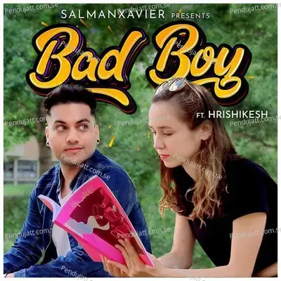 Bad Boy - SalmanXavier album cover 