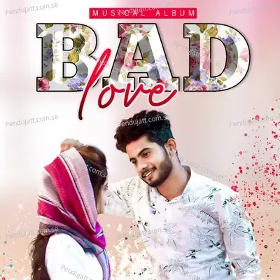 Bad Love - Niyaz Nijju album cover 