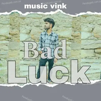 Bad Luck - Music Vink album cover 