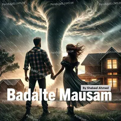 Badalte Mausam - Shakeel Ahmed album cover 