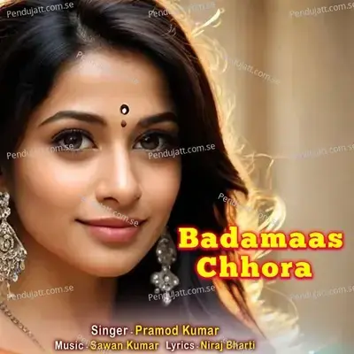 Badamaas Chhora - Pramod Kumar album cover 