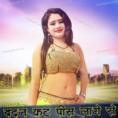 Badan Kat Pees Lage Se - Lokesh Kumar album cover 