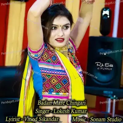 Badan Mare Chingari - Sonam Studio