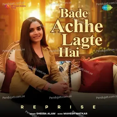 Bade Achhe Lagte Hai - Reprise - Sheeba Alam album cover 