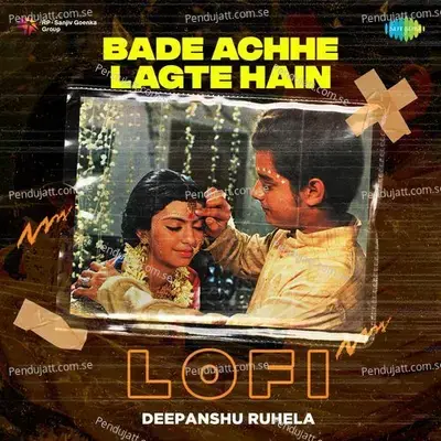 Bade Achhe Lagte Hain - Lofi - Deepanshu Ruhela album cover 