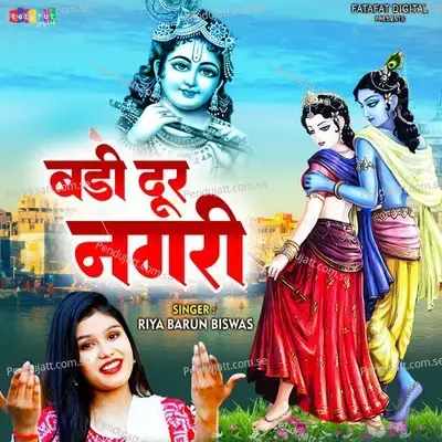 Badi Dur Nagari - Riya Barun Biswas album cover 