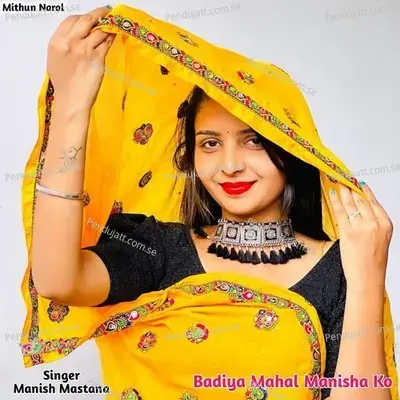 Badiya Mahal Manisha Ko - Manish Mastana album cover 