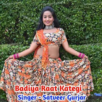 Badiya Raat Kategi - Satveer Gurjar album cover 