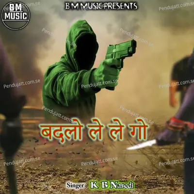 Badla Le Le Go - KB Naredi album cover 