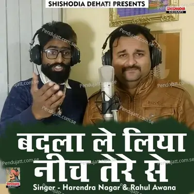 Badla Le Liya Neech Tere Se - Harendra Nagar album cover 