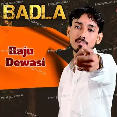 Badla - Raju Dewasi album cover 