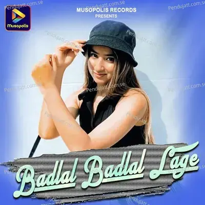 Badlal Badlal Lage mp3 song