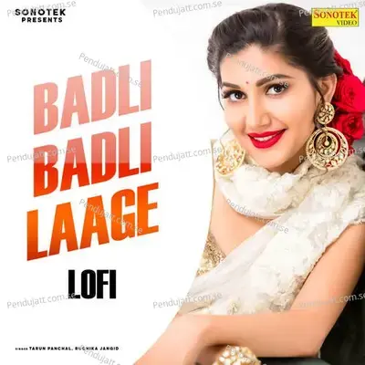 Badli Badli Laage Lofi - Tarun Panchal (TR Music) album cover 