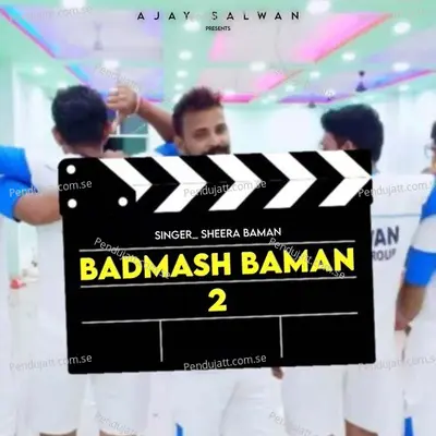 Badmash Baman 2 - Sheera Baman album cover 