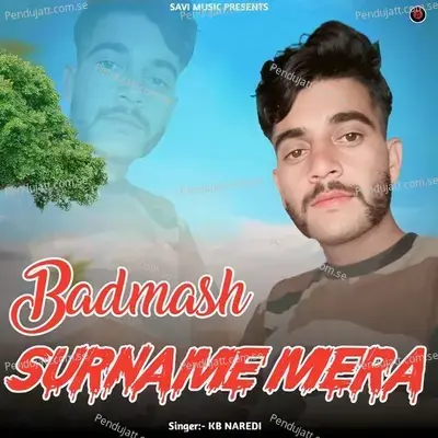 Badmash Surname Mera - KB Naredi album cover 