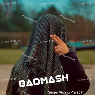 Badmash - Vishnu Prajapat album cover 