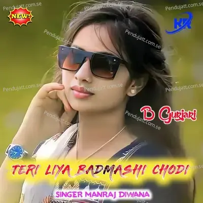 Badmashi Chodi - Manraj Deewana "Rajmana" album cover 
