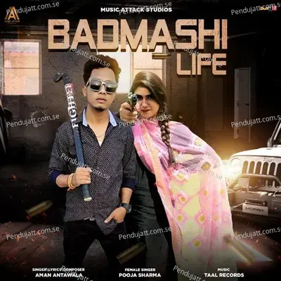 Badmashi Life - Aman Antawala album cover 