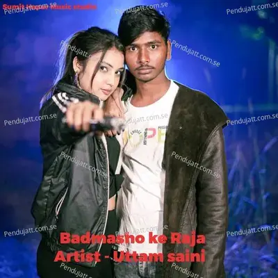 Badmasho Ke Raja - Uttam saini album cover 