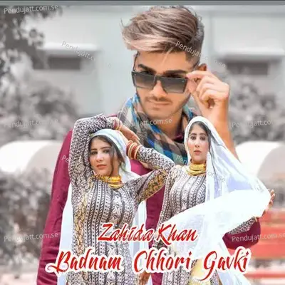 Badnam Chhori Gavki - Zahida khan album cover 