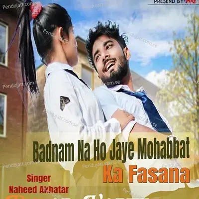 Badnam Na Ho Jaye Mohabbat Ka Fasana - Naheed Akhtar album cover 