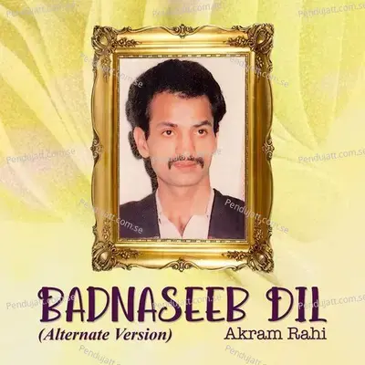 Ohnu Aakho Kandeyaan Tey - Akram Rahi album cover 