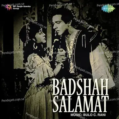 Badshah Salamat - Bulo C. Rani cover album