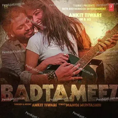 Badtameez mp3 song