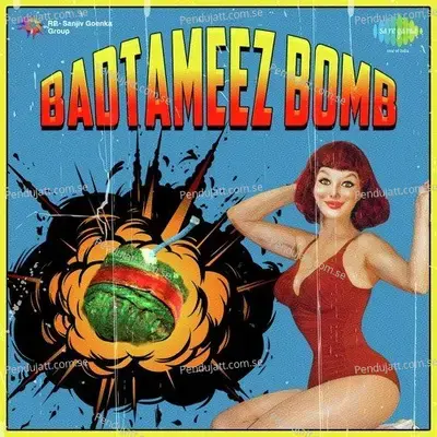 Badtameez Bomb -  cover album