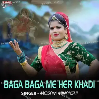 Baga Baga Me Her Khadi - Mosam Minakshi album cover 