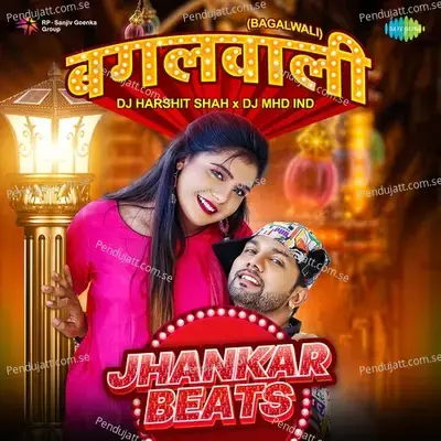 Bagalwali - Jhankar Beats - DJ Harshit Shah