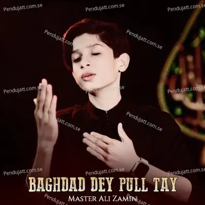 Baghdad Dey Pull Tay - Master Ali Zamin album cover 