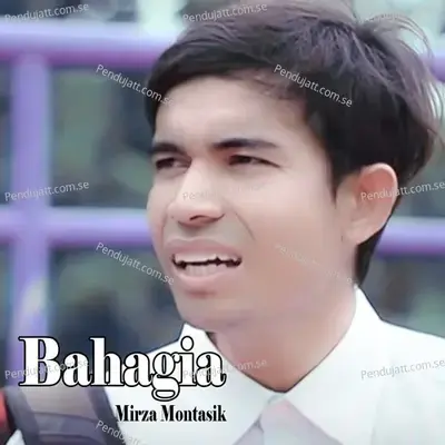 Bahagia - Mirza Montasik album cover 