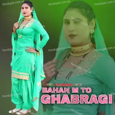Bahan M To Ghabragi - Wasim Akram Alwar cover album