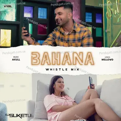 Bahana  Whistle Mix  - Akull