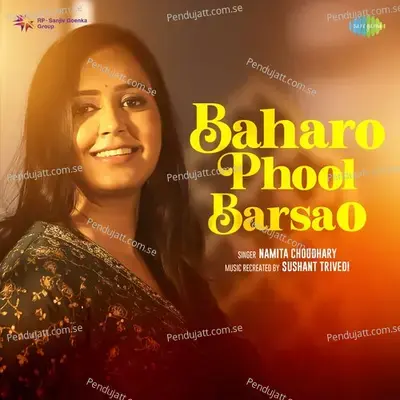 Baharo Phool Barsao - Namita Choudhary album cover 