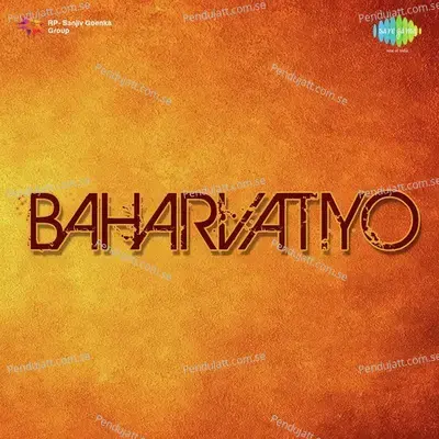 Baharvatiyo - Chhanalal Thakur cover album