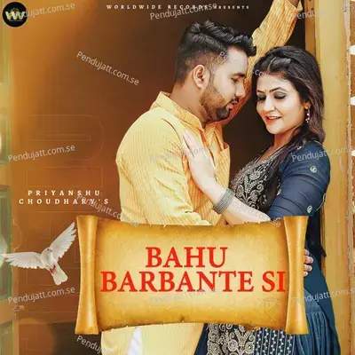 Bahu Barbante Si - Priyanshu Choudhary album cover 