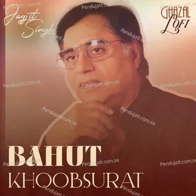 Bahut Khoobsurat - Jagjit Singh album cover 