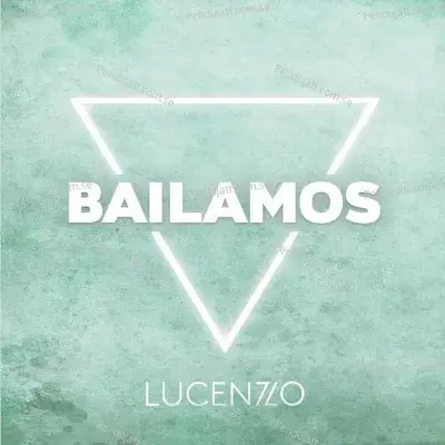 Bailamos - Lucenzo album cover 