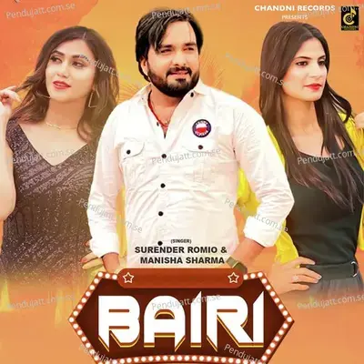 Bairi Feat  Sweta Chauhan  - Surender Romio