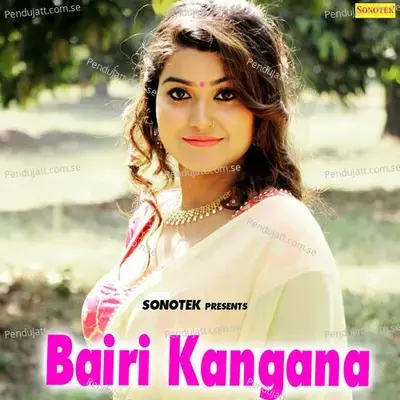 Bari Kangna - Dinesh Lal Yadav album cover 